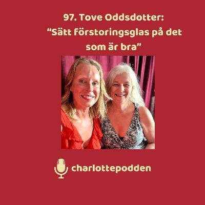 97. Tove Oddsdotter: "Jag vill dela det som ger hopp". 97. Tove Oddsdotter: "Jag vill dela det som ger hopp".