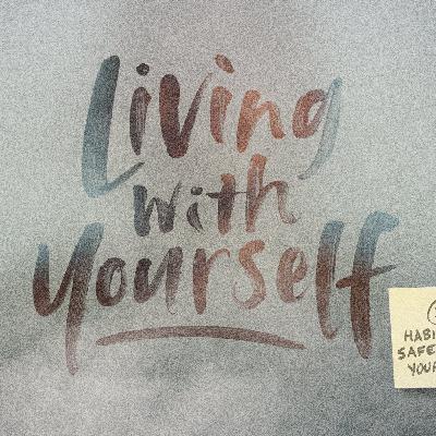 Living With Yourself | Open Your Heart