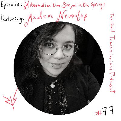 Hibernation time... see you in the spring!