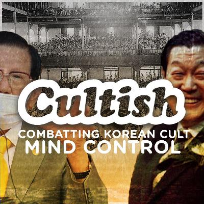Combatting Korean Cult Mind Control