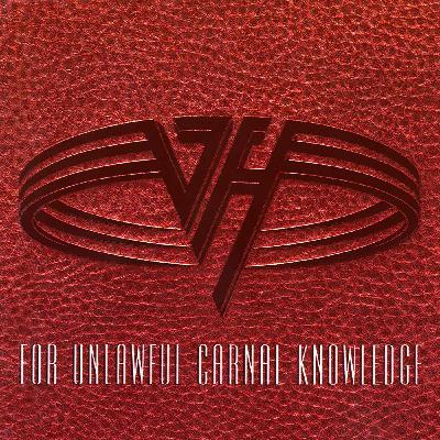 Fair Warning Episode 11: 1991 Van Halen Spells It Out For You