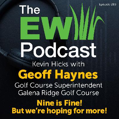 The EW Podcast - Kevin Hicks with Geoff Haynes