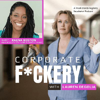 Corporate Scams & Micro-Pushback Leadership with Raena Boston