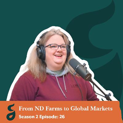 From ND Farms to Global Markets