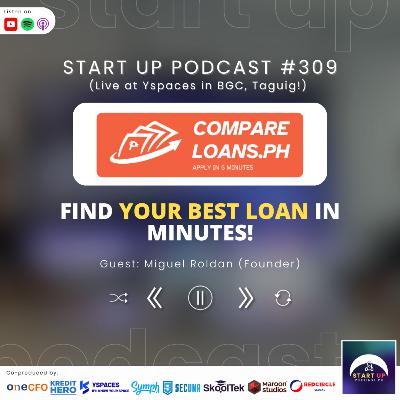 Start Up #309: CompareLoans - Find Your Best Loan in Minutes!