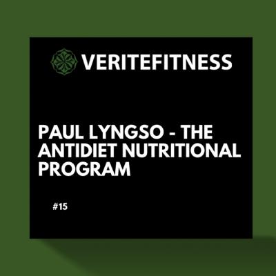 #15 Paul Lyngso - The AntiDiet Nutritional Program #15 Paul Lyngso - The AntiDiet Nutritional Program
