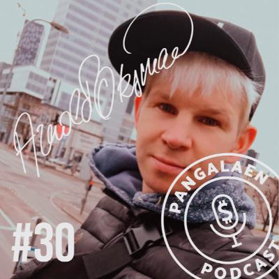 #30 - Arnold Oksmaa - Panin koristaja kapi põlema