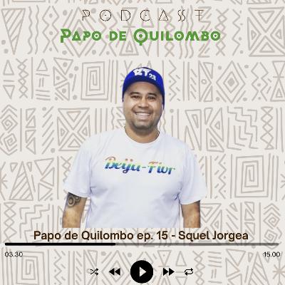 Papo de Quilombo ep. 16 - Dudu Azevedo Papo de Quilombo ep. 16 - Dudu Azevedo