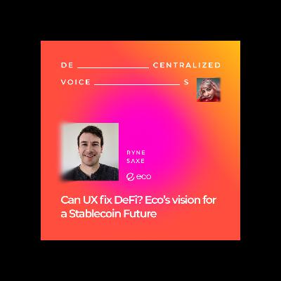Can stablecoins ultimately replace fiat? Eco's CEO on the DeFi mainstream. Can stablecoins ultimately replace fiat? Eco's CEO on the DeFi mainstream.