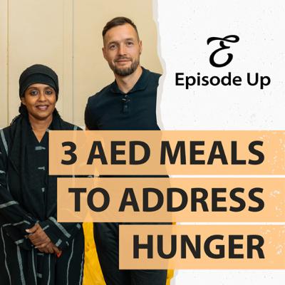 Addressing Hunger in the UAE with 3 AED Meals | Food ATM | #11 Episode Up Addressing Hunger in the UAE with 3 AED Meals | Food ATM | #11 Episode Up