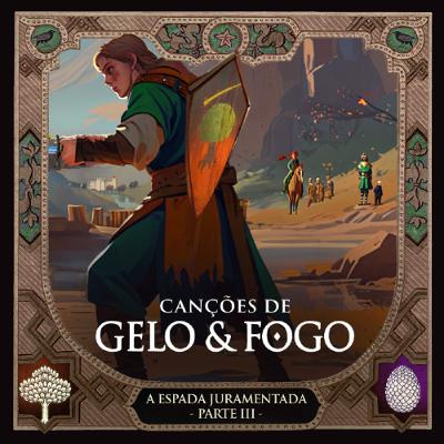 #25: A Espada Juramentada - Parte 3