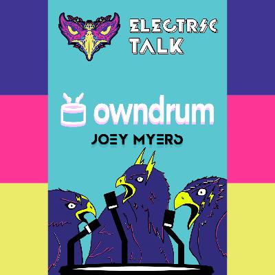 Electric Talk Podcast | Season 2 | Episode 16 | Joey Myers