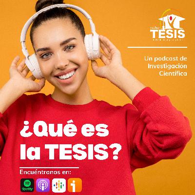 ¿Qué es la TESIS?