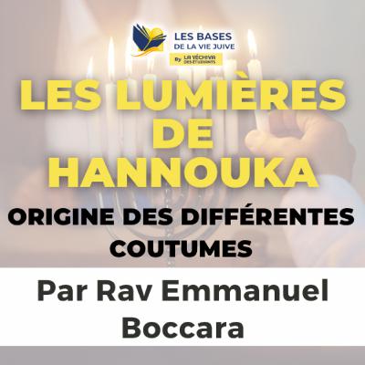 Les lumières de Hannouka, Origine des différentes coutumes
