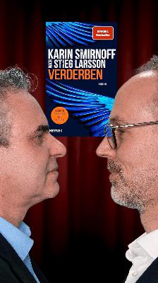 #92 „Verderben“ (Karin Smirnoff, nach Stieg Larsson) #92 „Verderben“ (Karin Smirnoff, nach Stieg Larsson)