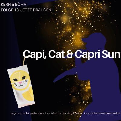 Capi, cat and Capri Sun (#13) || Tanega || Capi Bra || Blake (u.a.) || Bobbejaan