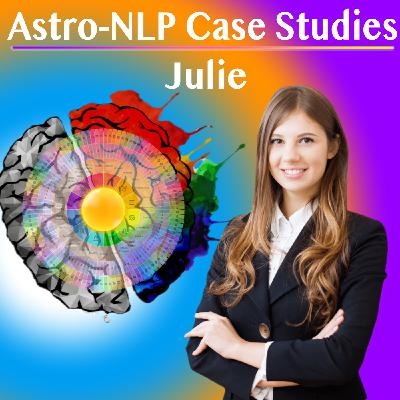 Personality NLP Astrology Case Study for Julie