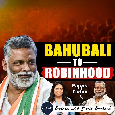 EP-328 | Pappu Yadav on Prashant Kishor, Modi, Rahul, Jinnah, Lalu, Bihar Politics & Language Row