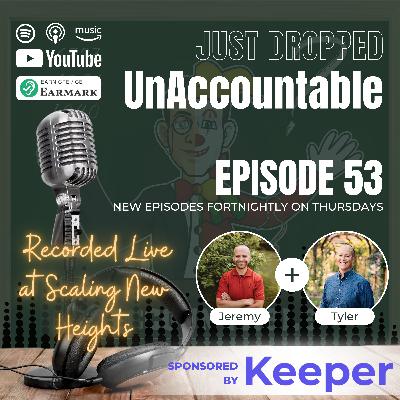 Ep. 53: UnAccountable vs Vendors at Scaling New Heights!