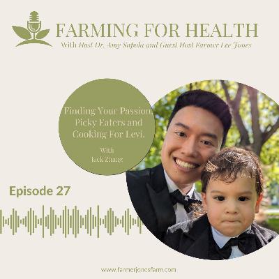 Finding Your Passion, Picky Eaters and Cooking For Levi