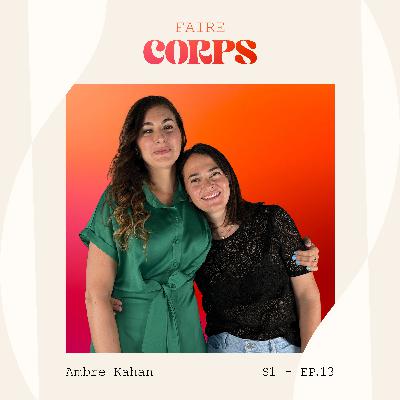 # 13 - Ambre Kahan "Faire équilibre avec son corps"