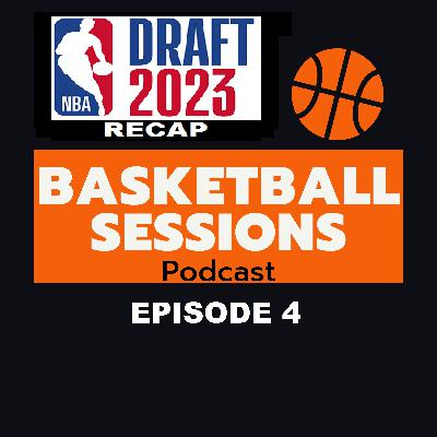 Episode 4: 2023 NBA Draft and NBA's recent offseason news