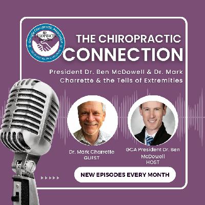 President Dr. Ben McDowell & Dr. Mark Charrette & the Tells of Extremities