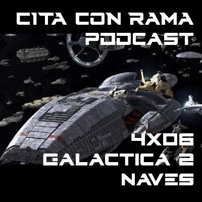 CCR - 4x05 - Galactica II - Las naves