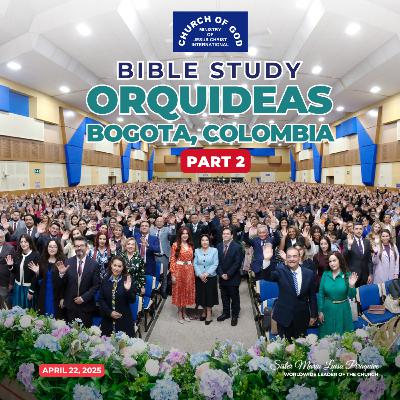 Bible Study: Galatians 3: 19 - 29, Part 2 - Orquideas, Bogota – Sister Maria Luisa Piraquive (April 22, 2025)