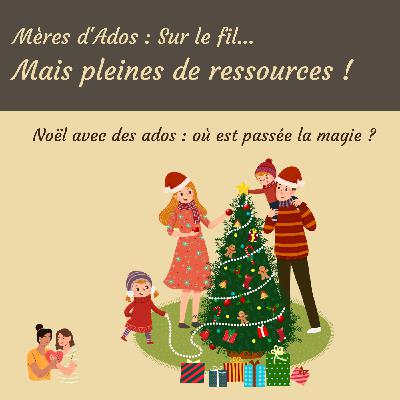 Noël avec des ados : où est passée la magie ?