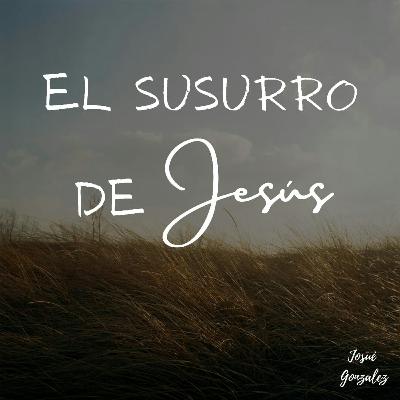 El Susurro de Jesús