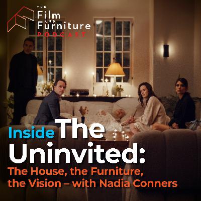 Inside The Uninvited: The House, the Furniture, the Vision – with Nadia Conners (Video Podcast)