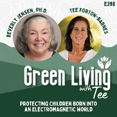 Beverly Jensen, PhD: Protecting Children Born Into an Electromagnetic World Beverly Jensen, PhD: Protecting Children Born Into an Electromagnetic World
