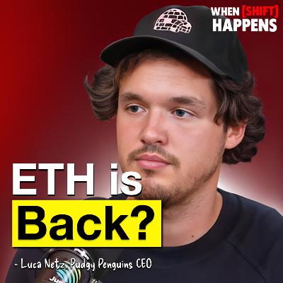 E130: Pudgy Penguins CEO : The Biggest Ethereum Shift is Coming & the huge PENGU comeback!