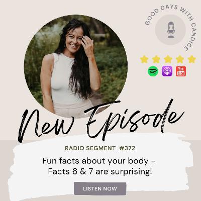 Fun facts about your body - Facts 6 & 7 are surprising! Fun facts about your body - Facts 6 & 7 are surprising!