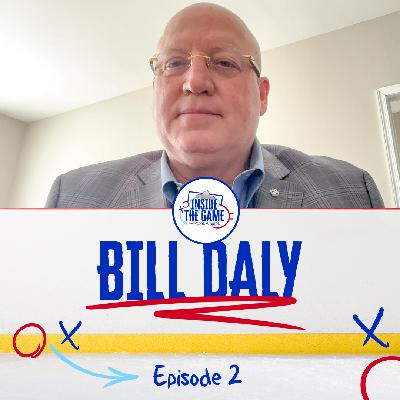 EP 02: Bill Daly on NHL Olympics Return, Expansion, and Player Safety | Inside The Game with Pierre McGuire