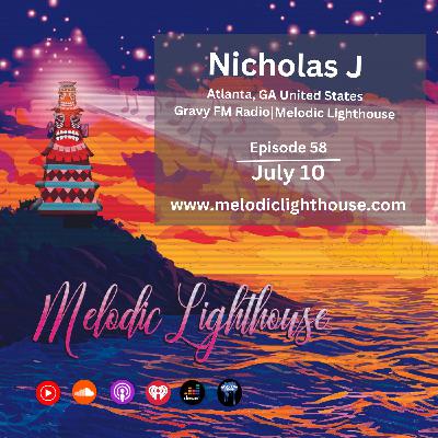 Nicholas J - Melodic Lighthouse #58 (07.10.25)
