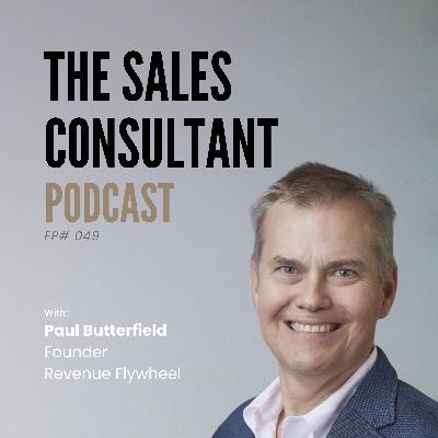 The Enablement Advantage: Elevating Your Customer Journey with Paul Butterfield #049