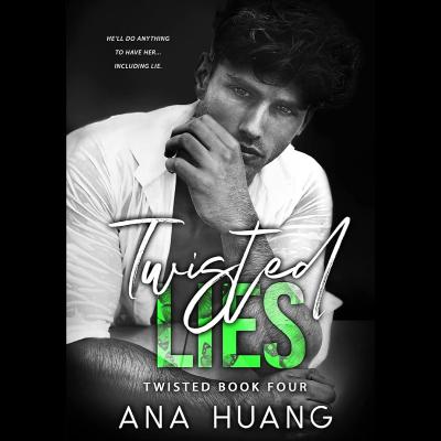 Twisted Lies by Ana Huang - Part 1 Twisted Lies by Ana Huang - Part 1