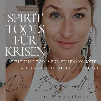 Spirituelle Tools für Krisenmomente - Wie du dich selbst halten kannst