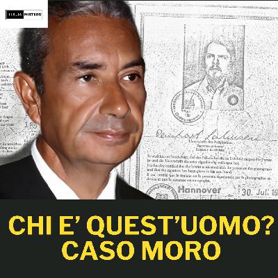 Chi era quest'uomo. Caso Moro Chi era quest'uomo. Caso Moro