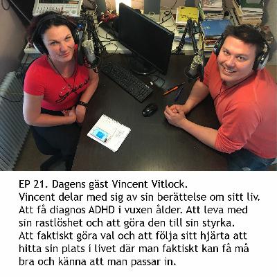 Superkraften Ep.21 Dagens gäst Vincent Vitlock.