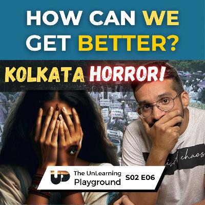 S02E06 - Kolkata Doctor Case - How Can We Do Better As A Society? (2 Key Points) S02E06 - Kolkata Doctor Case - How Can We Do Better As A Society? (2 Key Points)