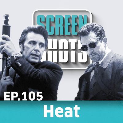 Ep. 105 - Heat (1995) - Retrospektive