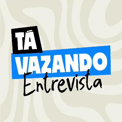 GUPE - Tá Vazando Entrevista!