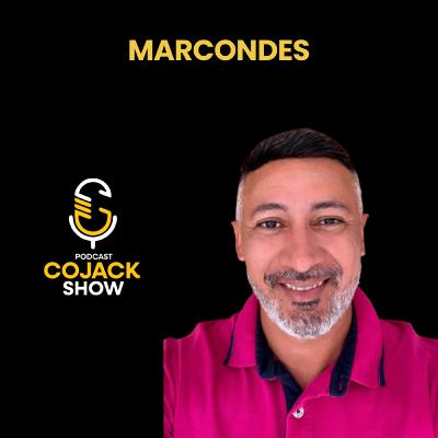 MARCONDES EMPRESÁRIO - Cojack Show Podcast - EP. 77 MARCONDES EMPRESÁRIO - Cojack Show Podcast - EP. 77