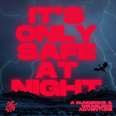 Part 4 FINALE - The Dragon Rider - IT'S ONLY SAFE AT NIGHT