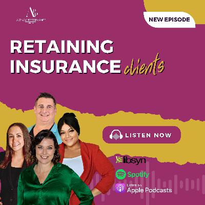 Retain Insurance Clients: Practical Tips & Real Examples