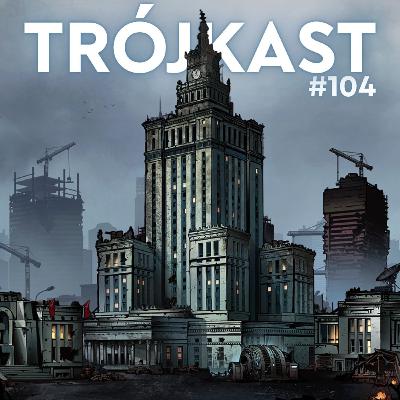 TrójKast #104 - 150 za Karolaka