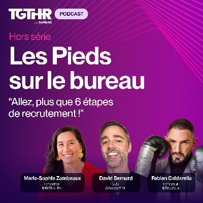 Bonus TGTHR Live - "Allez, plus que 6 étapes de recrutement !"